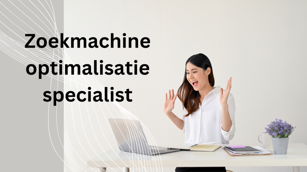Zoekmachine optimalisatie specialist