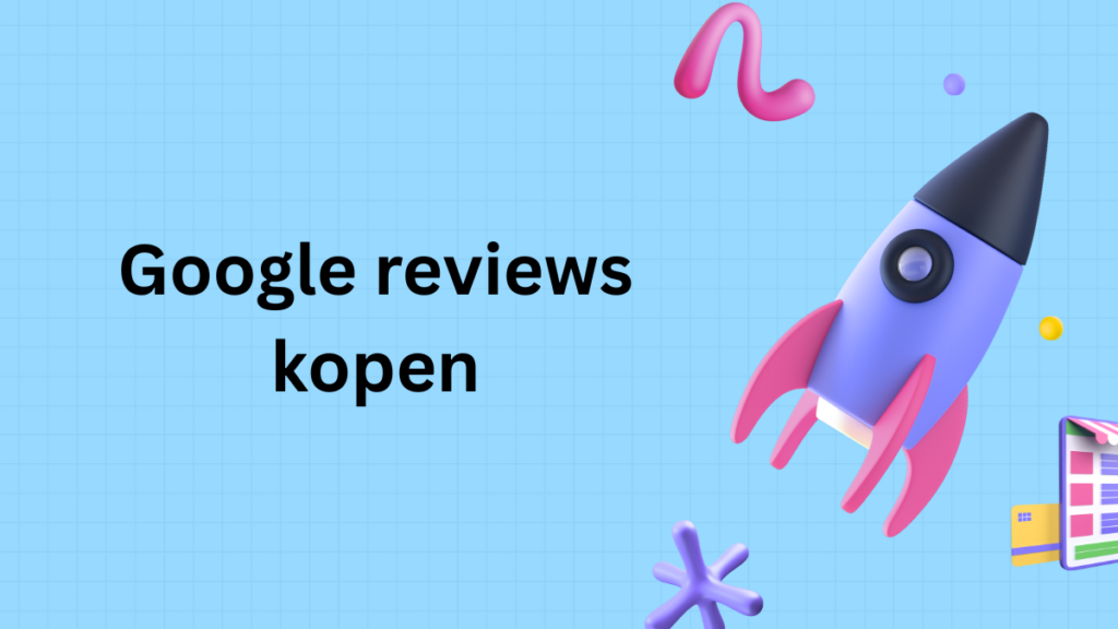 Google reviews kopen